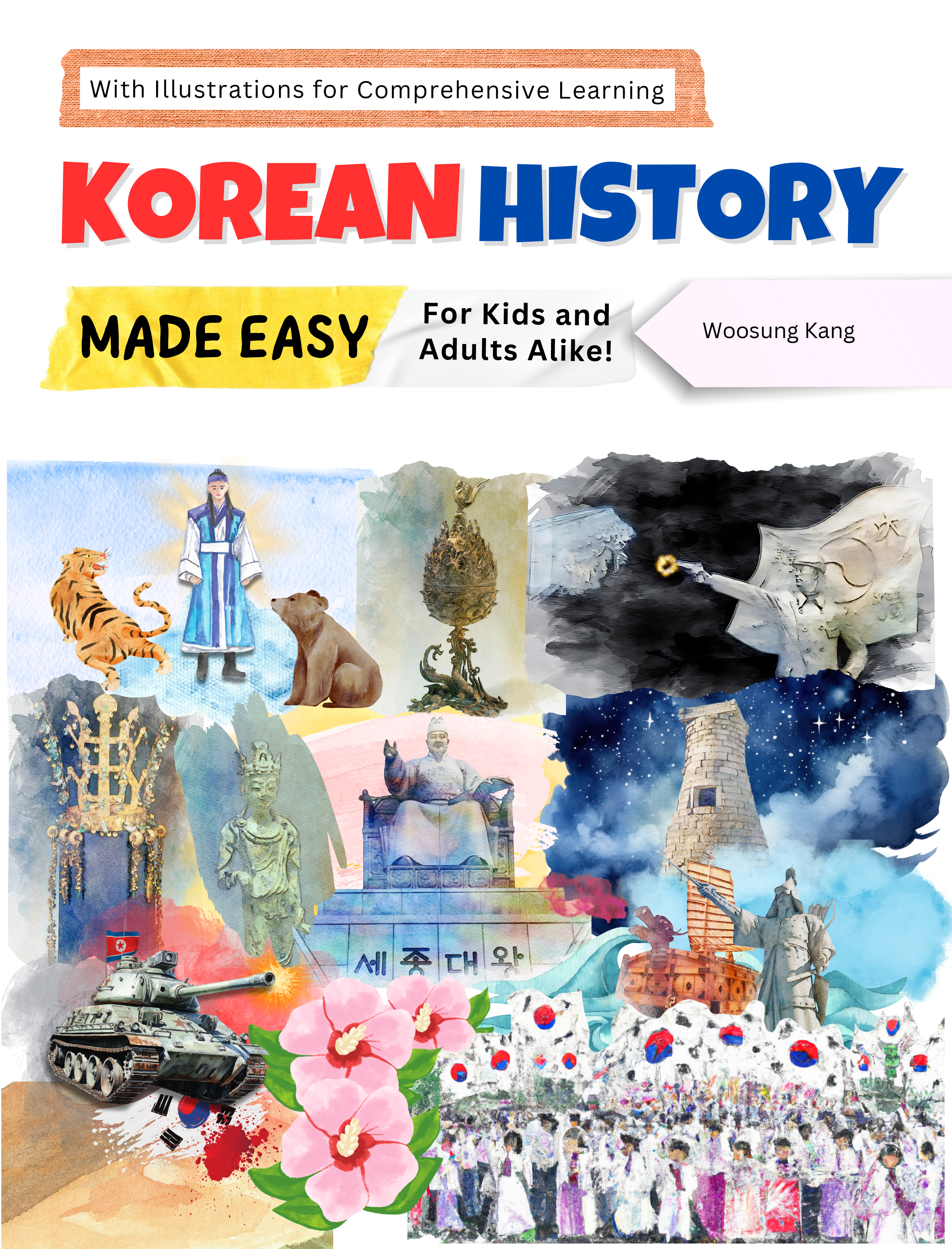 Korean History Made Easy – For Kids and Adults Alike! With